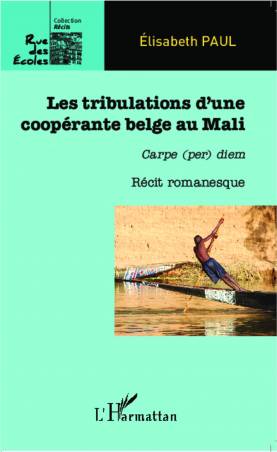Les tribulations d'une coopérante belge au Mali