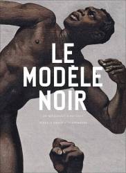 Le modèle noir - De Géricault à Matisse, la chronologie de Pap Ndiaye