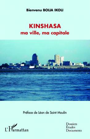 Kinshasa ma ville, ma capitale