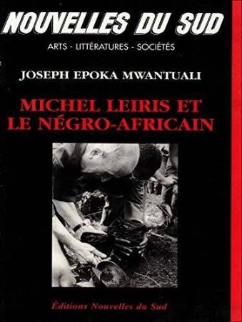 Michel Leiris et le négro-africain