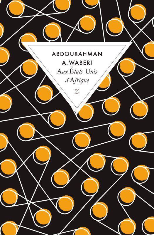 Aux Etats-Unis d'Afrique de Abdourahman A. Waberi