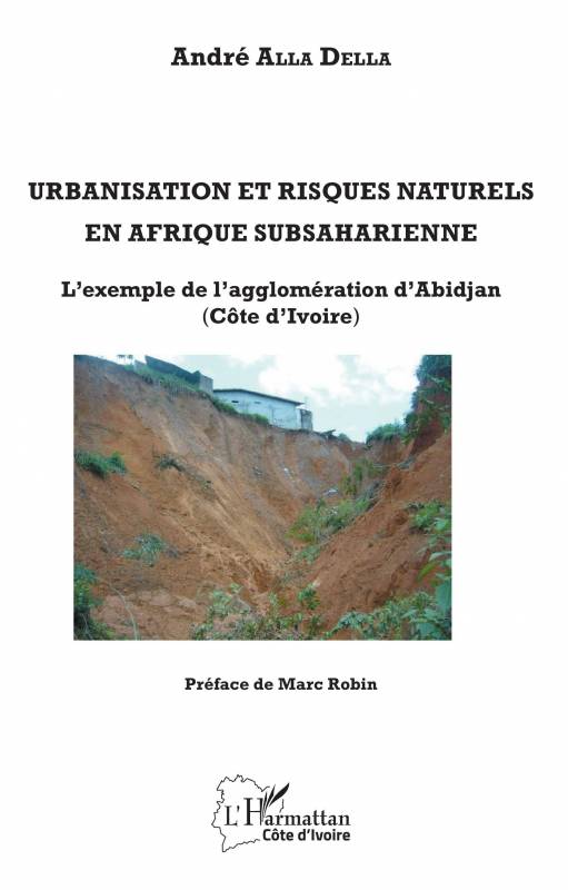 Urbanisation et risques naturels en Afrique subsaharienne de André Alla Della