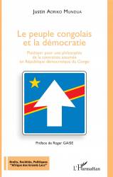 Le peuple congolais et la démocratie de Justin Adriko Mundua
