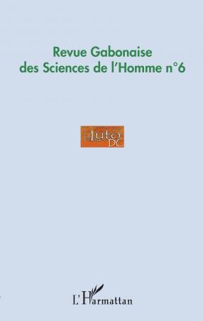 Revue Gabonaise des Sciences de l'Homme n°6