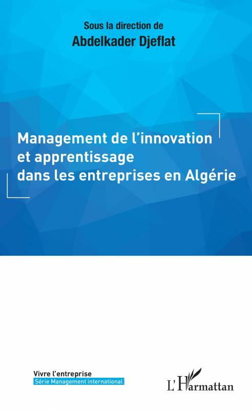 Management de l'innovation et apprentissage dans les entreprises en Algérie