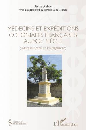 Médecins et expéditions coloniales françaises au XIXe siècle
