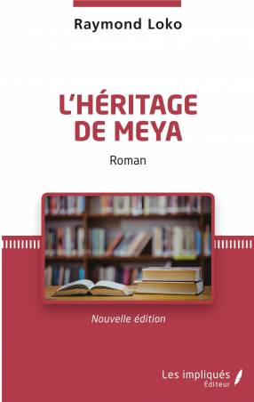 L&#039;héritage de Meya. Roman