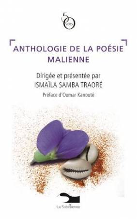 Anthologie de la poésie malienne de Ismaila Samba Traoré