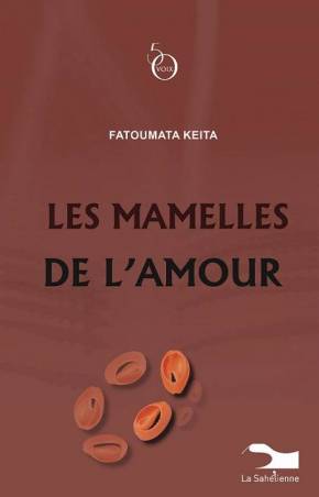 Les mamelles de l'amour de Fatoumata Keïta