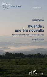 Rwanda : une ère nouvelle (nouvelle édition)