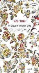Au souvenir de Yunus Emre de Tahar Bekri 