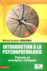 Introduction à la psychopathologie de Michel Koudou Gbagbo