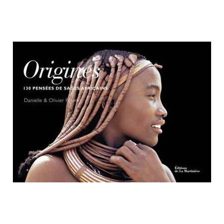 Origines. 130 pensées de sages africains