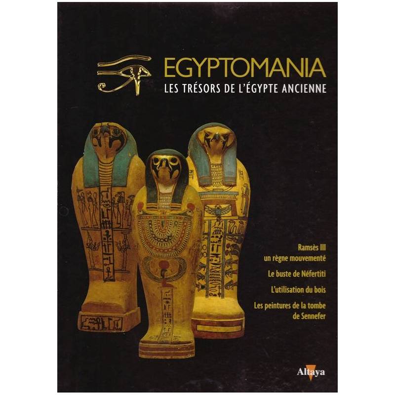 Egyptomania, les trésors de l'Egypte ancienne - numéro 22