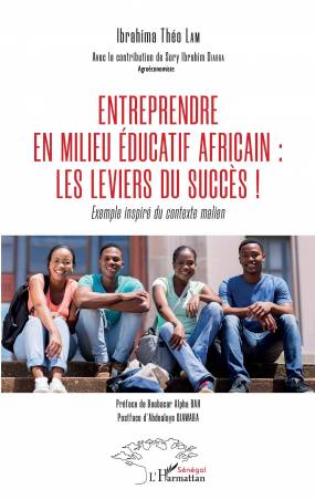 Entreprendre en milieu éducatif africain : les leviers du succès !