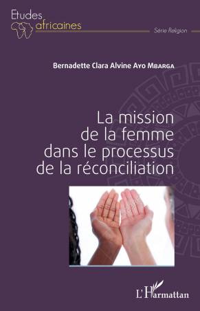 La mission de la femme dans le processus de la réconciliation
