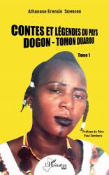 Contes et légendes du pays Dogon - Tomon Duarou Tome 1