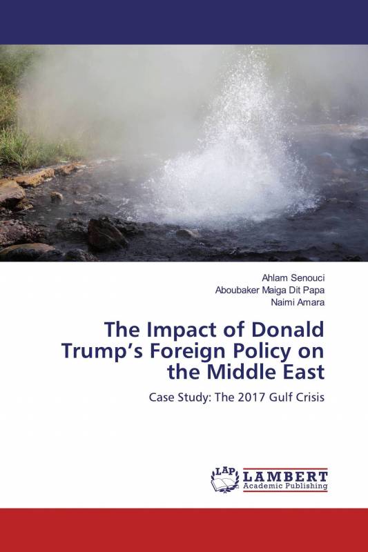 The Impact of Donald Trump’s Foreign Policy on the Middle East