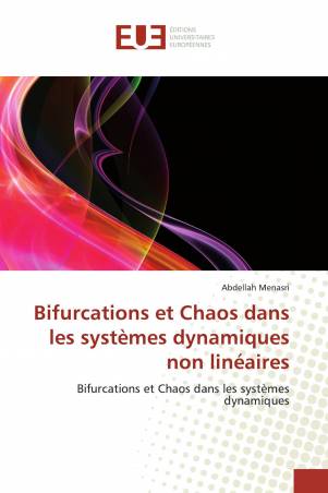 Bifurcations et Chaos dans les systèmes dynamiques non linéaires