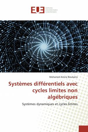 Systèmes différentiels avec cycles limites non algébriques