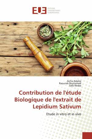 Contribution de l'étude Biologique de l'extrait de Lepidium Sativum
