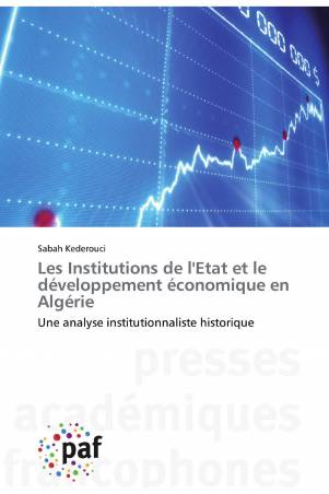 Les Institutions de l'Etat et le développement économique en Algérie