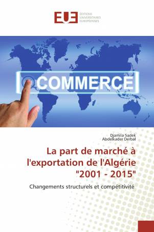 La part de marché à l'exportation de l'Algérie "2001 - 2015"