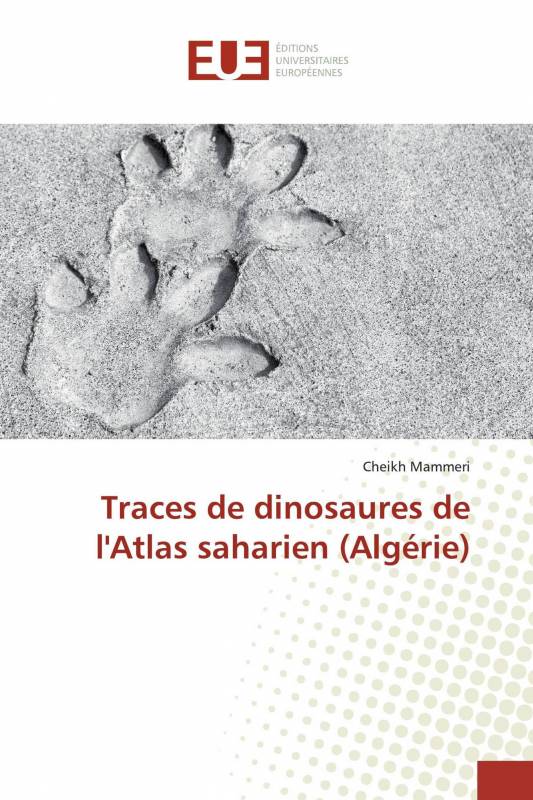 Traces de dinosaures de l'Atlas saharien (Algérie)