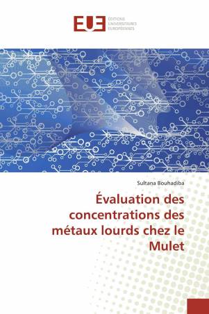 Évaluation des concentrations des métaux lourds chez le Mulet