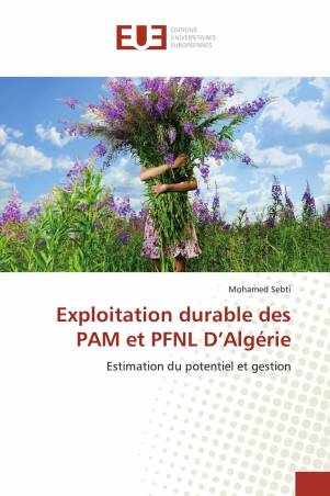 Exploitation durable des PAM et PFNL D’Algérie