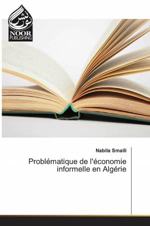 Problématique de l'économie informelle en Algérie