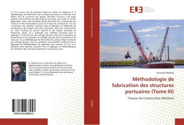 Méthodologie de fabrication des structures portuaires (Tome III)