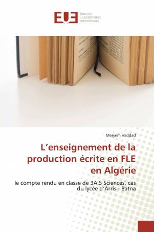 L’enseignement de la production écrite en FLE en Algérie