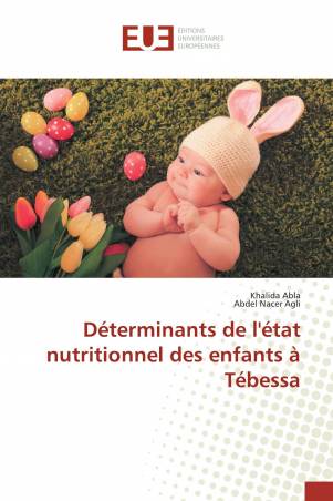 Déterminants de l'état nutritionnel des enfants à Tébessa