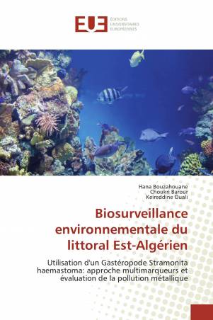 Biosurveillance environnementale du littoral Est-Algérien