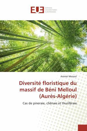 Diversité floristique du massif de Béni Melloul (Aurès-Algérie)