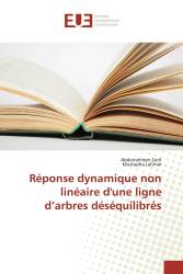 Réponse dynamique non linéaire d'une ligne d’arbres déséquilibrés