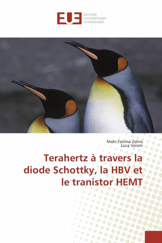 Terahertz à travers la diode Schottky, la HBV et le tranistor HEMT