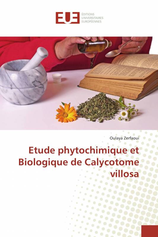 Etude phytochimique et Biologique de Calycotome villosa