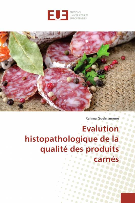 Evalution histopathologique de la qualité des produits carnés