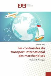 Les contraintes du transport international des marchandises