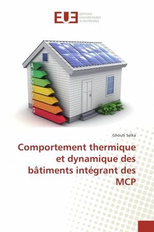Comportement thermique et dynamique des bâtiments intégrant des MCP