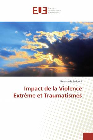 Impact de la Violence Extrême et Traumatismes