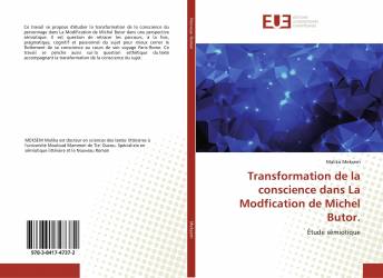Transformation de la conscience dans La Modfication de Michel Butor.