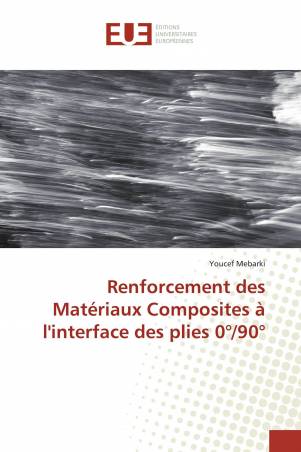 Renforcement des Matériaux Composites à l'interface des plies 0°/90°