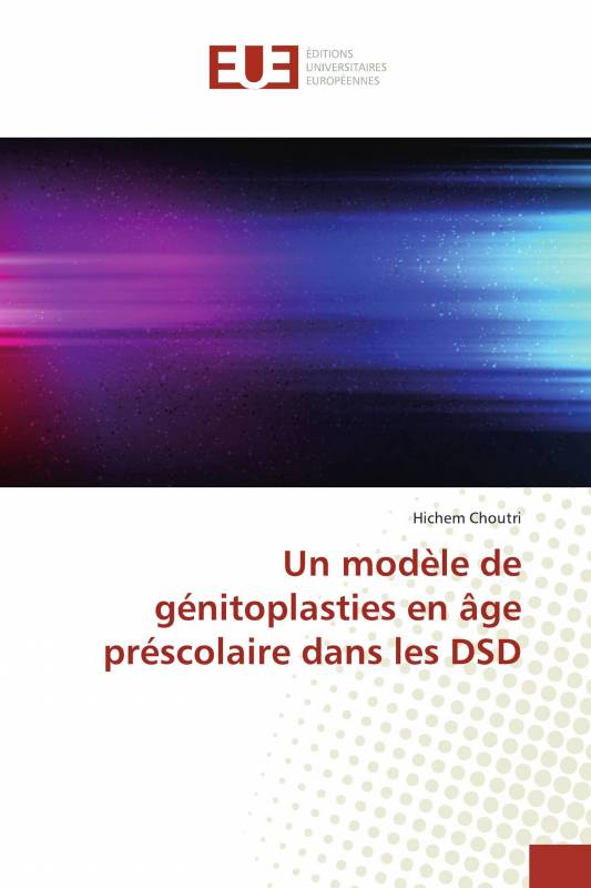 Un modèle de génitoplasties en âge préscolaire dans les DSD