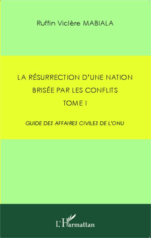 La résurrection d'une nation brisée par les conflits