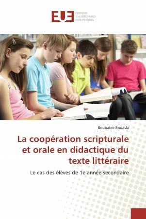 La coopération scripturale et orale en didactique du texte littéraire