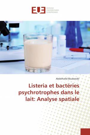 Listeria et bactéries psychrotrophes dans le lait: Analyse spatiale
