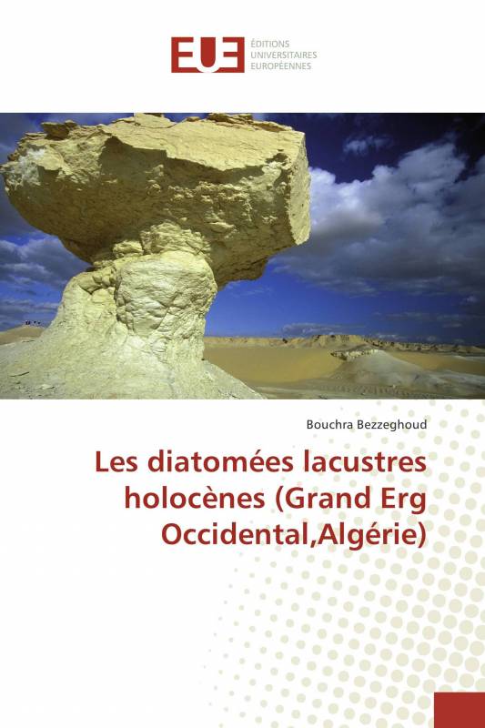 Les diatomées lacustres holocènes (Grand Erg Occidental,Algérie)